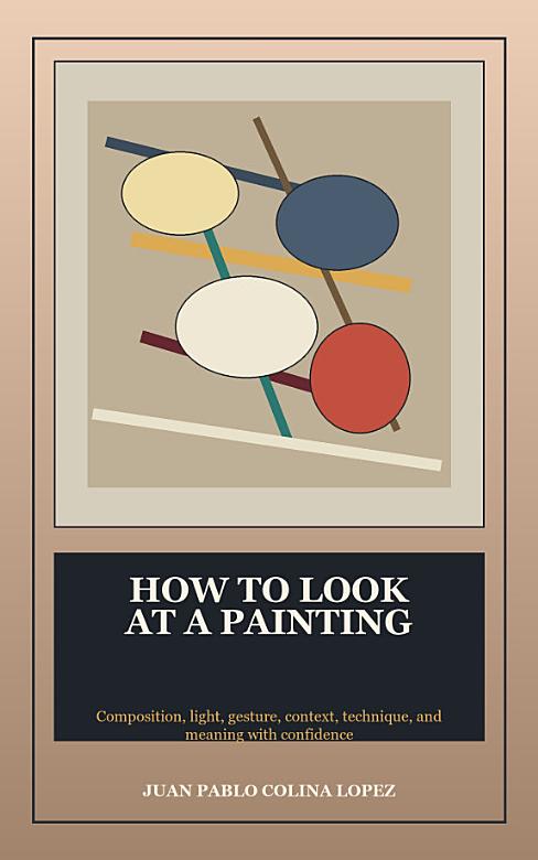 How to Look at a Painting cover